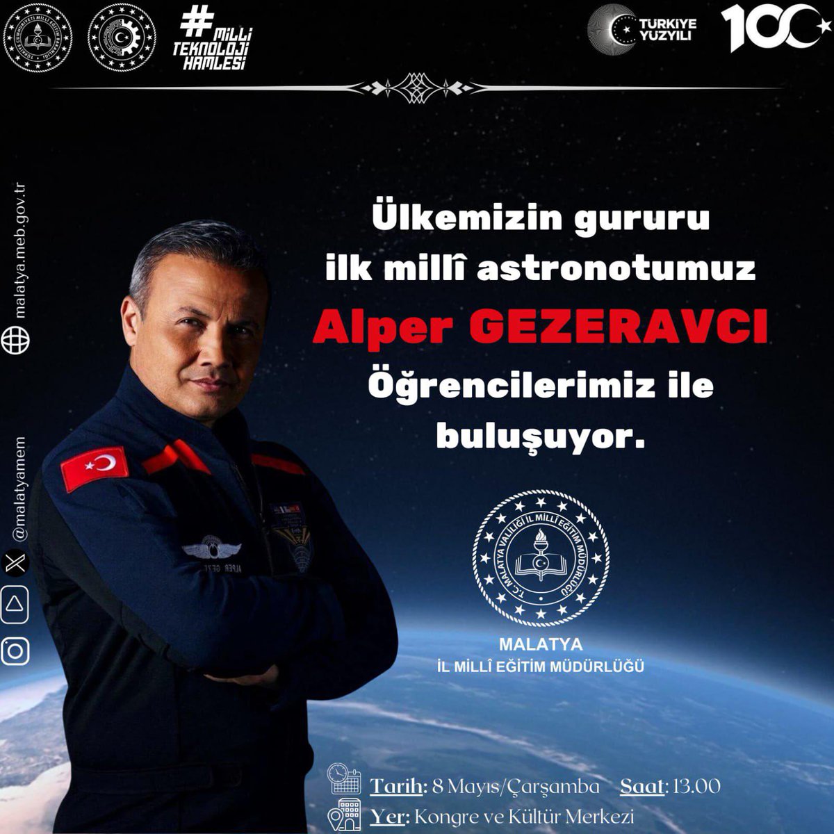 Malatyalı gençler bu fırsatı kaçırmayın! 

🧑‍🚀 Türkiye’nin ilk astronotu Alper Gezeravcı, Türkiye’nin Uzay Misyonu’nu gençlere anlatacak. 🚀 

Ankara’da Genel Kurul çalışmalarımızdan dolayı aranızda olamayacağım ama bu büyük ve önemli etkinliği sakın kaçırmayın! #MilliUzayProgramı…
