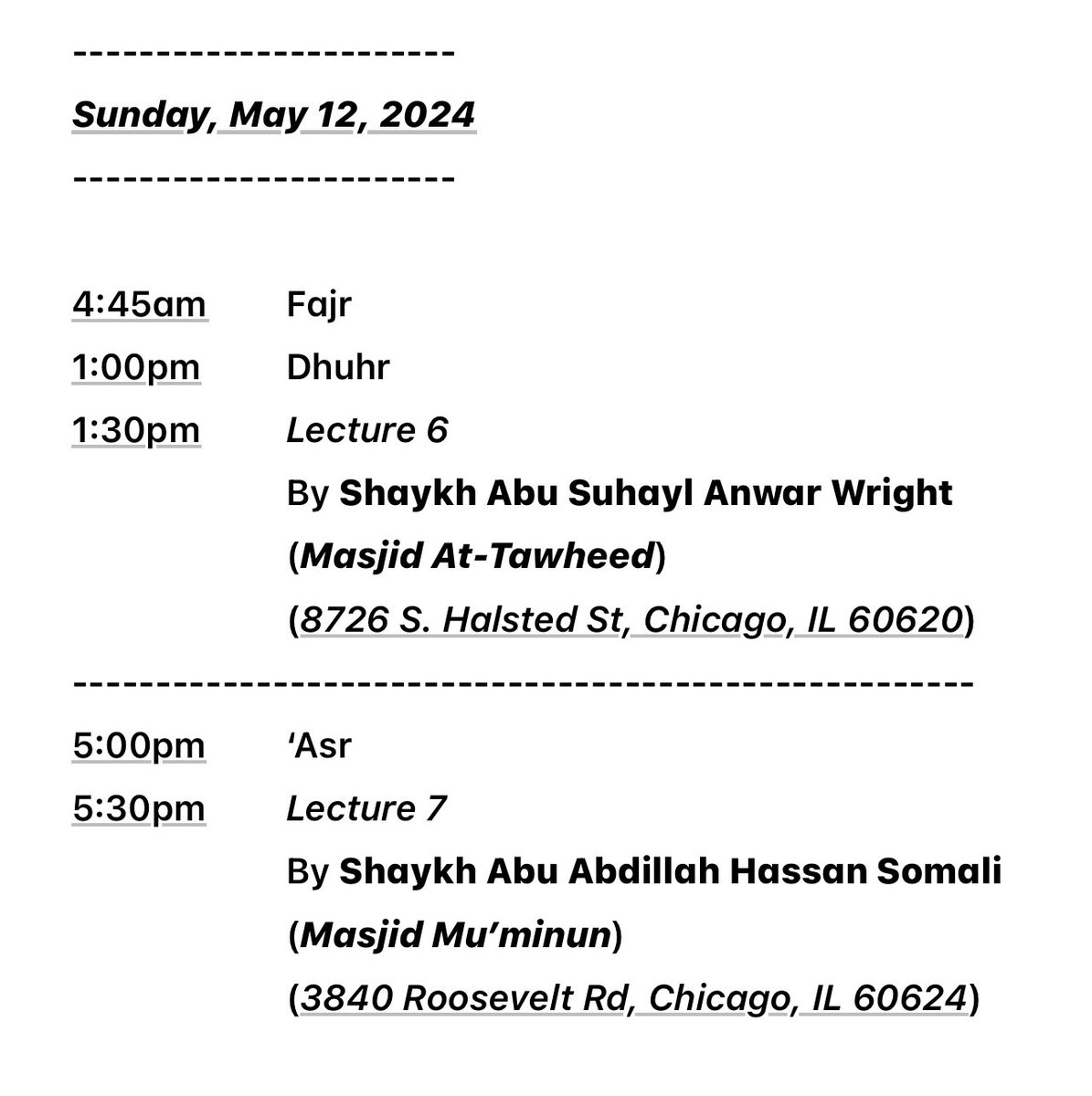 Chicago Masajid Seminar O’Mankind!There Has Come To You A Good Advice From Your Lord! 10:57 Updated Conference Schedule This Weekend InshaAllāh Shaykh Hassan Somali @hikmahpubs Shaykh Anwar Wright @anwarphilly Gang Affiliation Allegiance & Disavowal Manhaj Benefits May 10-12