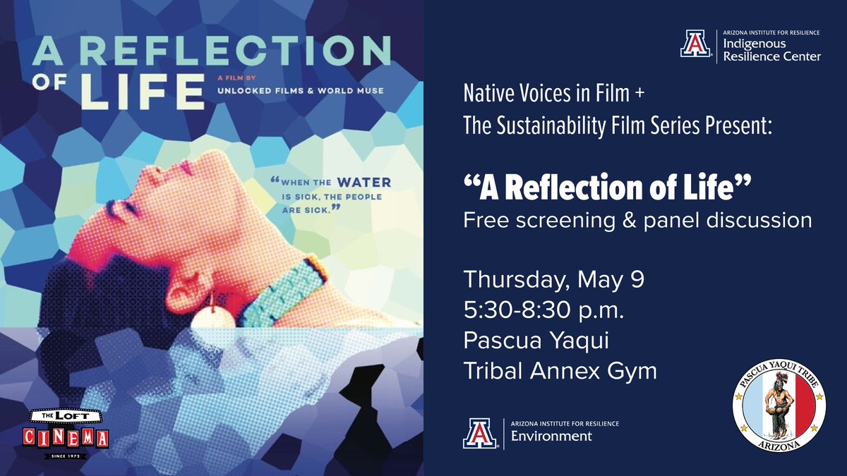 Brought to you by Native Voices in Film, the Sustainability Film Series, the Pascua Yaqui Tribe and The Loft Cinema, join in for a FREE movie night 5:30-8:30 p.m. May 9 at the Pascua Yaqui Tribal Annex Gym! Learn more: bit.ly/A-Reflection-o… (RSVP appreciated but not required!)