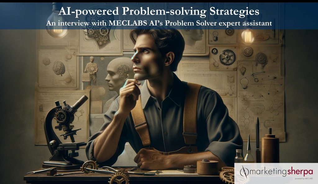 AI-powered Problem-solving Strategies: #AnInterview with MECLABS AI’s Problem Solver expert assistant 🗣🎙 ⚠️ 🤖🏦 rite.link/KZv9 👈🏼 Just like we do, you can #advertise on any type of content for next-to-nothing! #socialads
