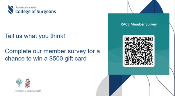 RACS Fellows, Trainees and Specialist International Medical Graduates, we're keen to hear from you. Visit our member survey, share your feedback and be in to win a $500 gift card: forms.office.com/r/dtZ7ejZe9N #beintowin #haveyoursay