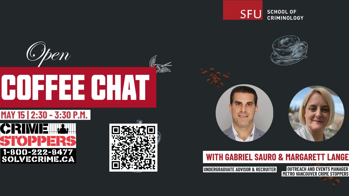 Join us for a Coffee Chat with Metro Vancouver Crime Stoppers to discover volunteer opportunities and learn how you can get involved. May 15, from 2:30 -3:30 p.m. Register here or scan the QR code: ow.ly/T81F50Rvf3A #SFUCriminology