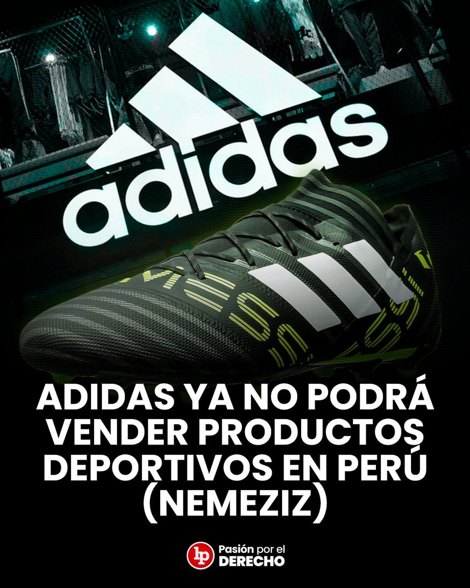 🔴Adidas ya no podrá vender productos deportivos en Perú (Nemeziz)
.....
✅ Para más detalles clic aquí 👉 lpd.pe/pRbOR