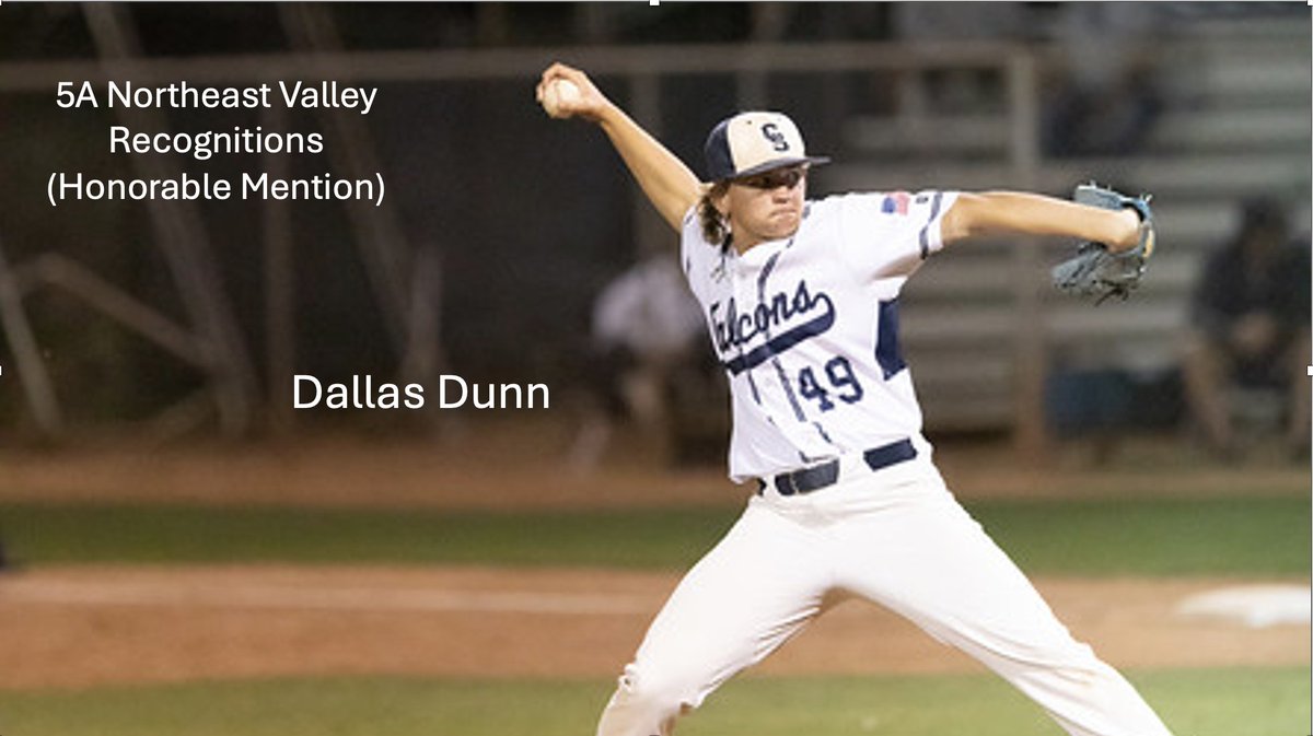 FalconsCSHS's tweet photo. Congratulations to Dallas Dunn (P/2025) from Cactus Shadows High School on earning 5A Northeast Valley Baseball recognition! #ProudFalcons #Baseballfuture https://t.co/Qa3IC0IWwj