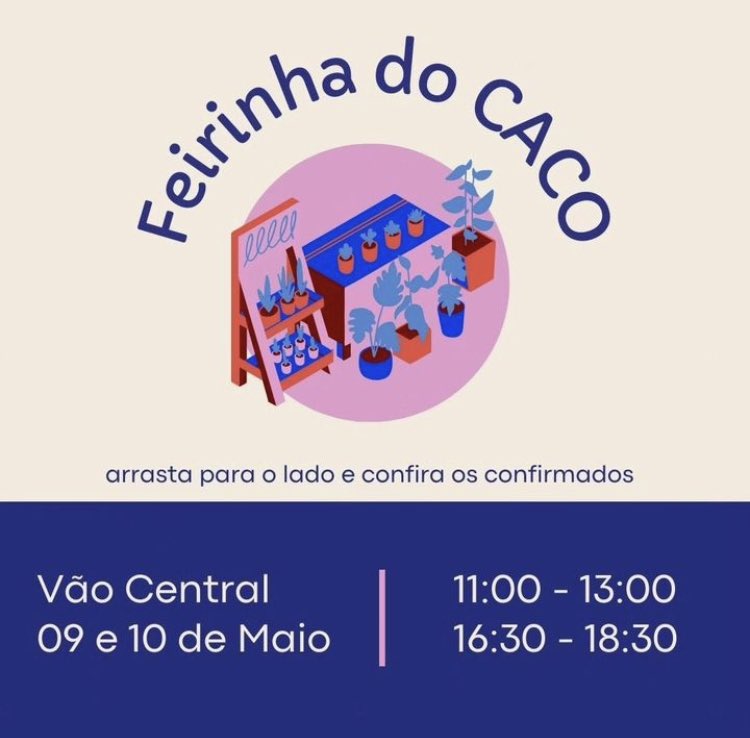 CACOFND's tweet image. FEIRINHA DO CACO || 24.1

O CACO vem divulgar os participantes dessa próxima edição da Feirinha do CACO, que será realizada nos dias 09 e 10 de maio.

Esperamos vocês lá!