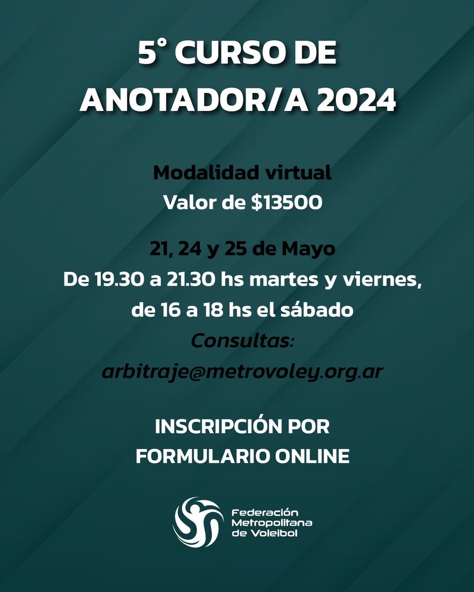 5° Curso de Anotador/a 2024 📅 21, 24 y 25 de Mayo 💻 Virtual Valor 💲13500 🔹 Para mayores de 16 años 📧 Consultas mediante mail a arbitraje@metrovoley.org.ar ⚠️ Cupos limitados (Si el formulario está activo es por que hay vacantes) ✍🏼 Link en Bio