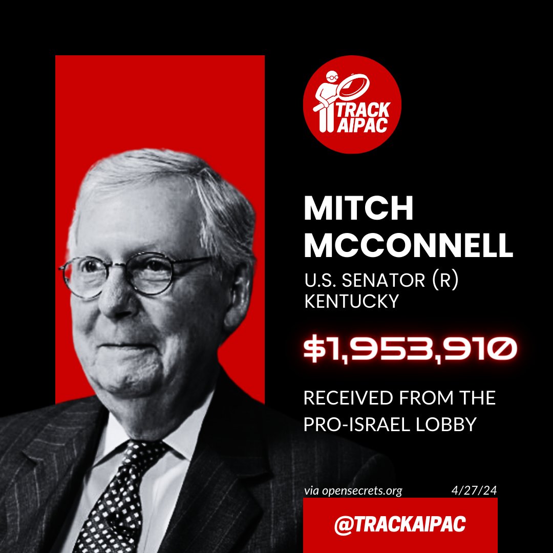 Sen. Mitch McConnell has collected nearly $2 MILLION from AIPAC and the Israel lobby.

The senator is COMPROMISED. #RejectAIPAC