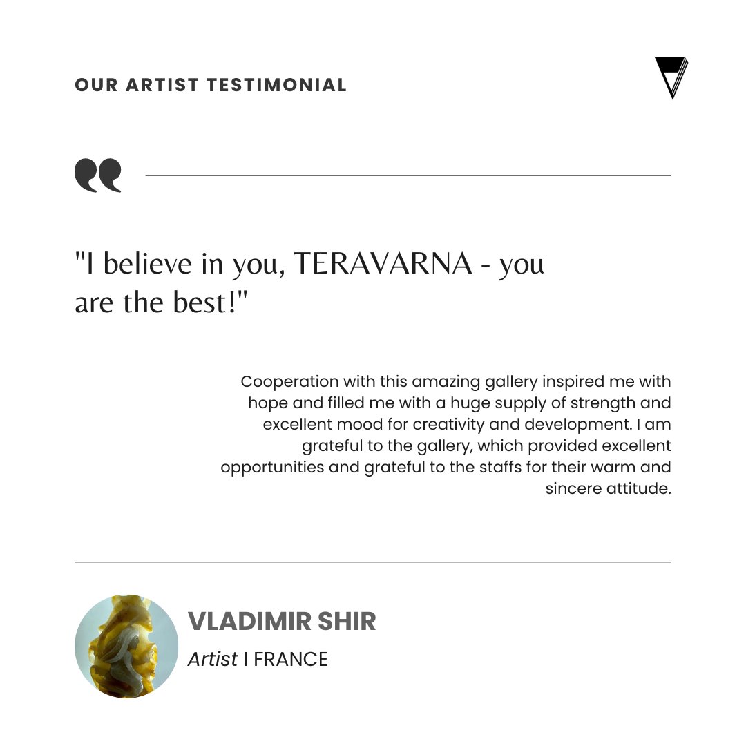 Vladimir Shir, Artist | FRANCE
.
.
.
.
.
#teravarnagallery #teravarna_official #testimonial #feedback #positivefeedback #artist