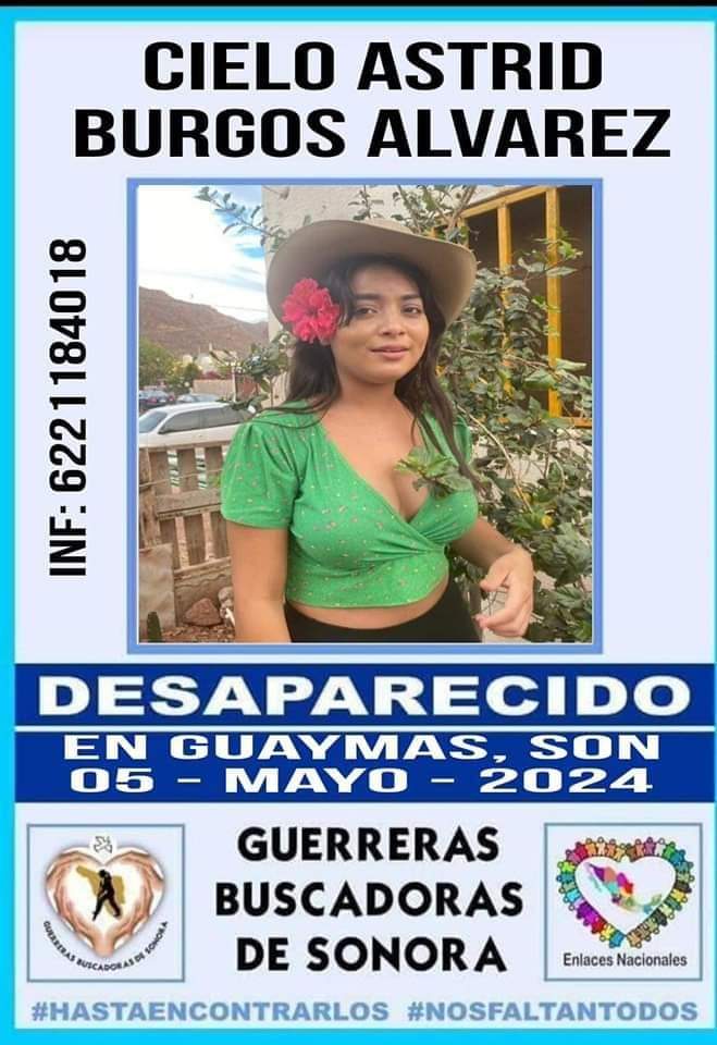 Desaparece una mujer guaymense. El colectivo Guerreras Buscadoras de Guaymas y Empalme ya hizo la ficha de desaparición. Cielo desapareció el pasado 5 de mayo.