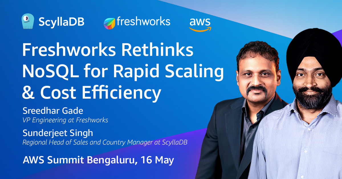 With a focus on building, launching, and scaling next-generation tech we're excited to participate in  AWS Summit Bengaluru on May 16. Make sure you catch our session with @freshworksinc and stop by the #ScyllaDB booth for a chance to win sea monster swag. ow.ly/6Znt50RvPLb