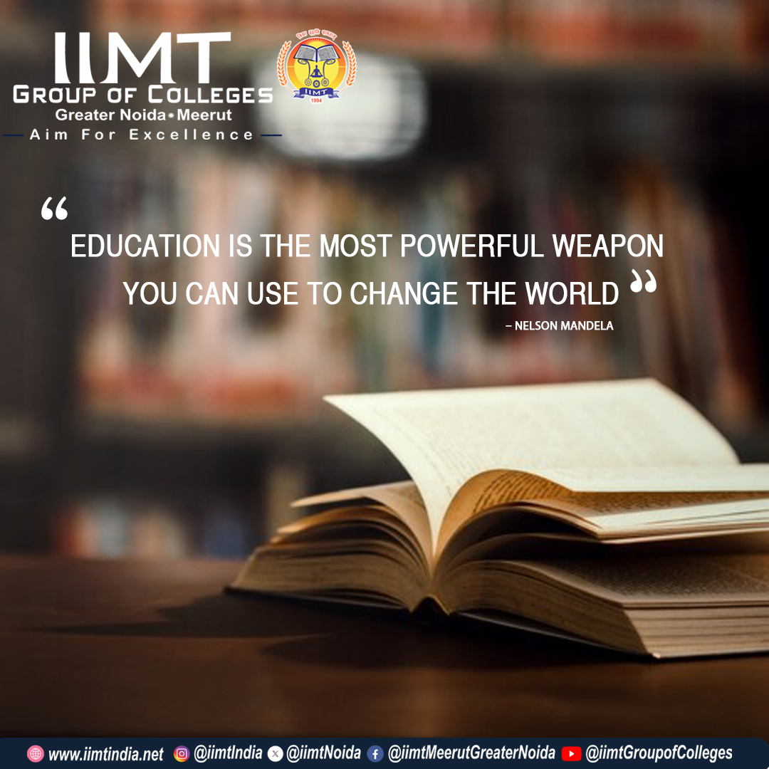 'Education is the most powerful weapon you can use to change the world.' – Nelson Mandela – . iimtindia.net Call Us: 9520886860 . #MotivationalQuote #thoughtoftheday #IIMTIndia #IIMTNoida #IIMTGreaterNoida #IIMTDelhiNCR #IIMTian