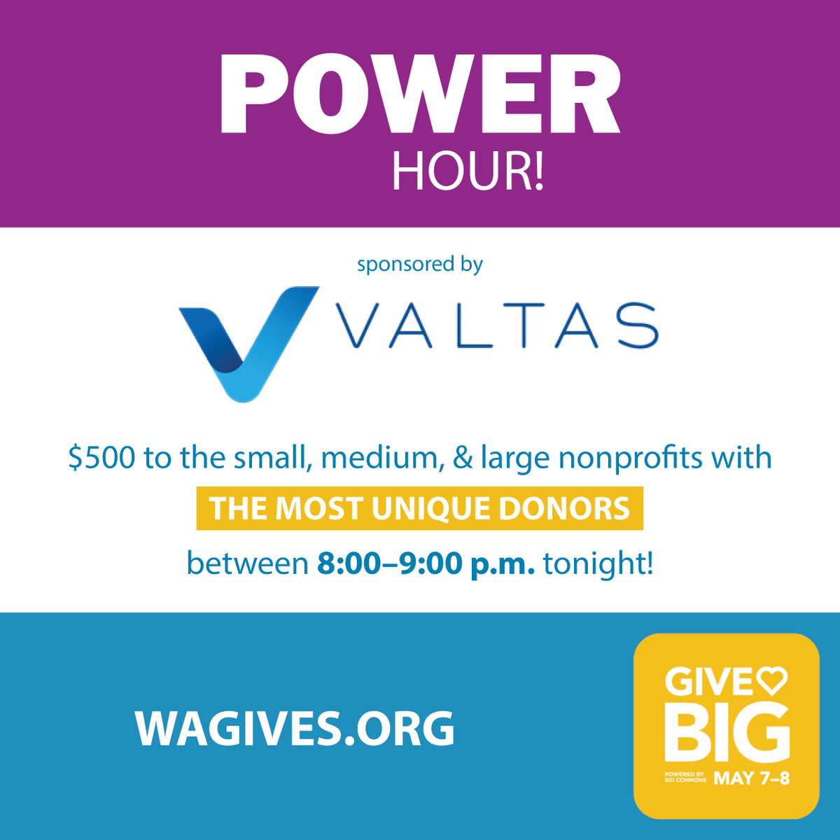 Breaking news! Tonight from 8:00-9:00 p.m., the Valtas Group is awarding a $500 prize to the #GiveBIG organizations with the most unique donors during the hour. There will be one winner from each size category – small, medium, & large. #ThatGivingFeeling wagives.org/p/ValtasPowerH…