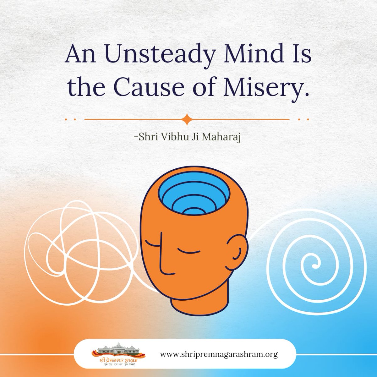 An Unsteady Mind Is the Cause of Misery.

-Shri Vibhu Ji Maharaj
#likesforlike #ManavDharam #dailypost #shripremnagarashram #spiritualpost #spirituality #spiritualawakening #spiritualgrowth #shrivibhujimaharaj