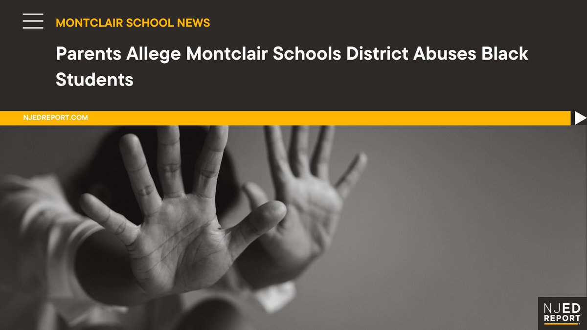 Parents Allege Montclair Schools District Abuses Black Students njedreport.com/parents-allege… #NJEdReport #NJSchools @LauraWaters @EDcivilrights @montclairschls
