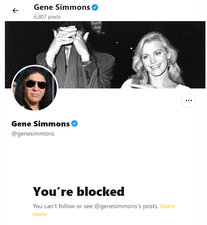 It seems @genesimmons doesn't like the fact that #ScottIsAlwaysRight.

I feel an involuntary burst of merit rushing through me, as I get blocked by famous assholes.
