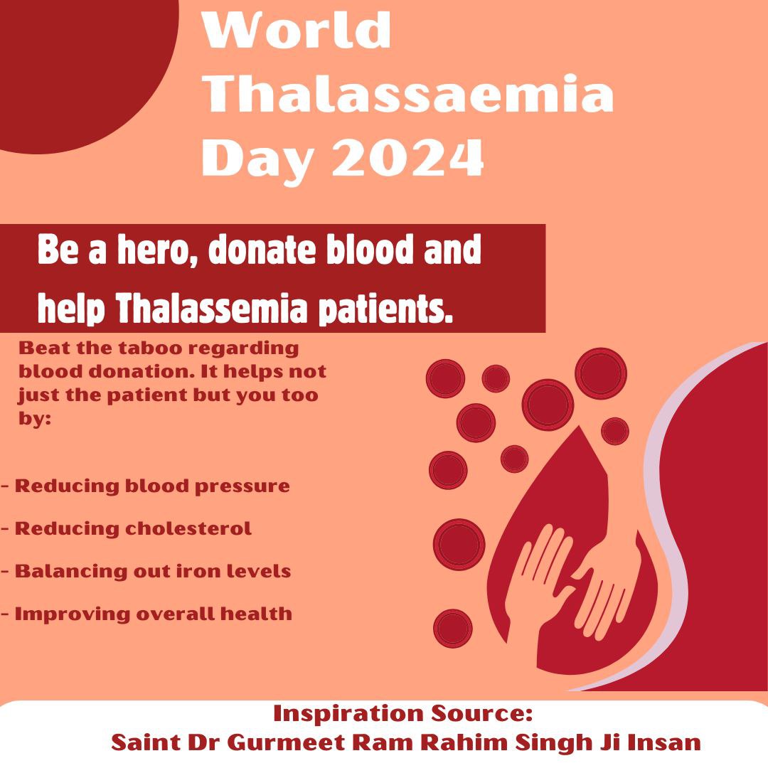 Thalassemia is an inherited blood disorder that affects body's ability to produce normal haemoglobin. Millions of Dera Sacha Sauda volunteers do Selfless blood donation to help thalassemia patients as guided by Saint Ram Rahim. #WorldThalassemiaDay Blood donor