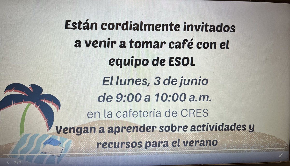 Our last ESOL Parent Coffee for this school year! June 3rd, 9-10 am! Join us and walk away with ideas and activities to extend your child’s learning in the summer.