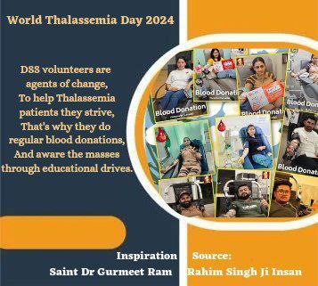 Millions of volunteers of Dera Sacha Sauda donate blood regularly to help the Thalassemia patients, as guided by Saint Ram Rahim ji 
#WorldThalassemiaDay

Blood donor 
Selfless blood donation