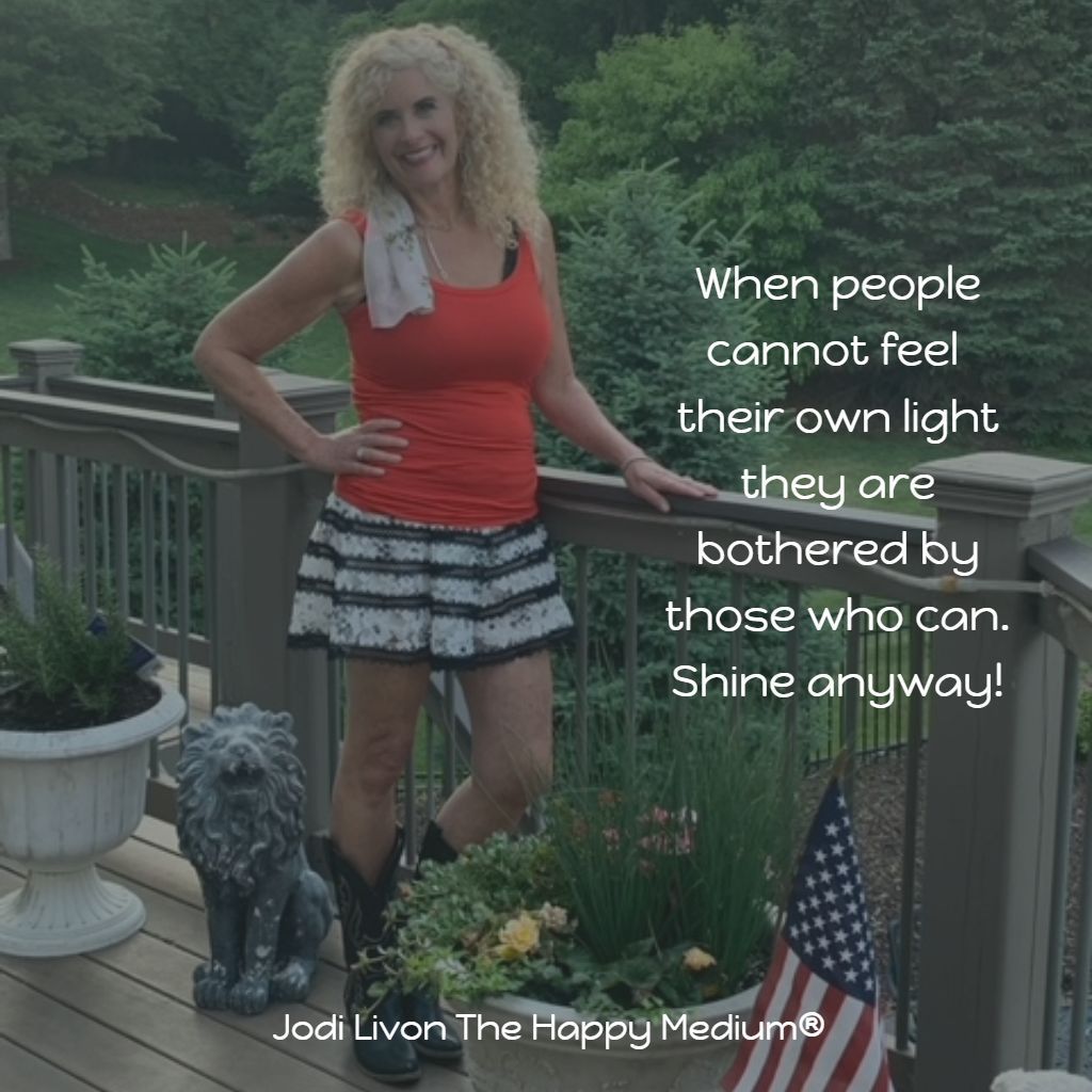 The people who cannot feel their light are bothered by you because you can feel yours. Shine anyway. #weareone #envy #quotes #thehappymedium