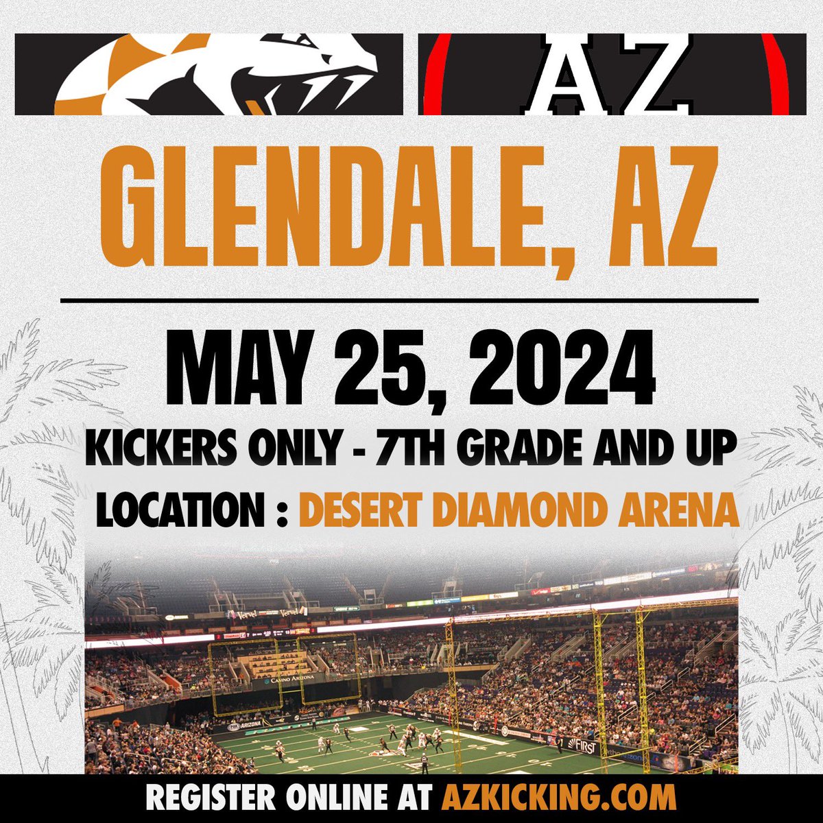 Next Event: . Desert Diamond Arena Home of the Arizona Rattlers Kickers Only ( SPOTS LIMITED) 7th grade and Up . Join us on Saturday, May 25th from 11am-2pm inside the Desert Diamond Arena, Home of the Arizona Rattlers(@ArizonaRattlers). This is a kickers only event and spots…
