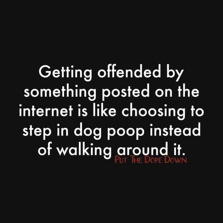 Another good one: #Offended #Triggered #LetItGo #MoveOn