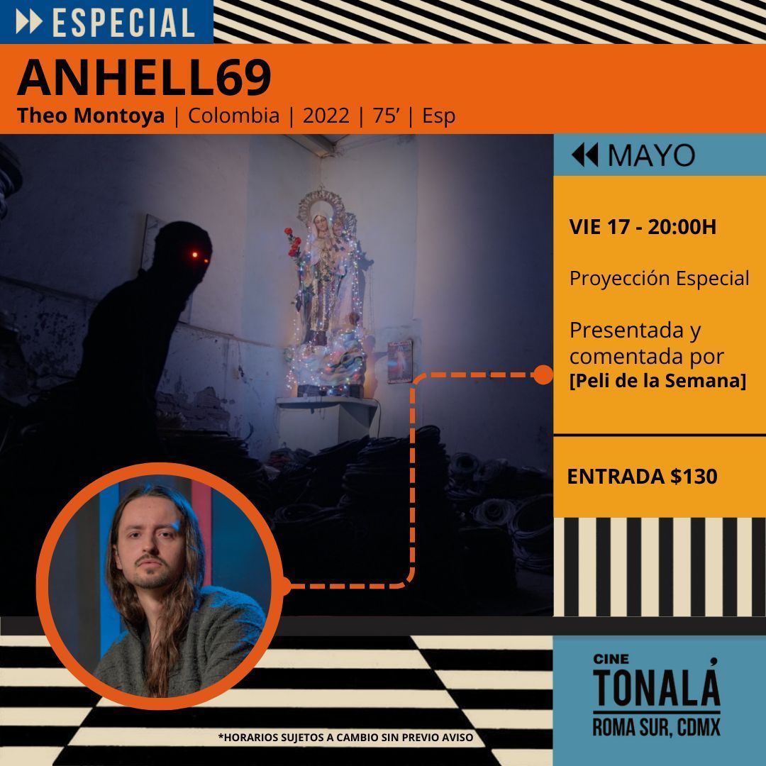 cinetonala's tweet photo. 🎙️#pelidelasemana presentará y comentará el más reciente film del Director colombiano Theo Montoya #Anhell69
Disfruta de esta proyección especial con nosotros.
🗓️VIE 17 MAYO - 20:00 H
👛ENTRADA $130
🎟️Boletos disponibles en https://t.co/wf7i1qRpQz o directo en taquilla. https://t.co/j4GwtaF7JM