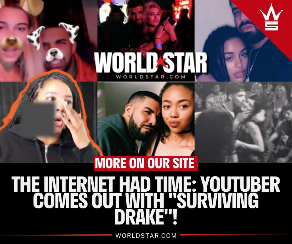 The internet had time... Youtuber comes out with 'Surviving Drake'! worldstarhiphop.com/videos/wshhm1I…