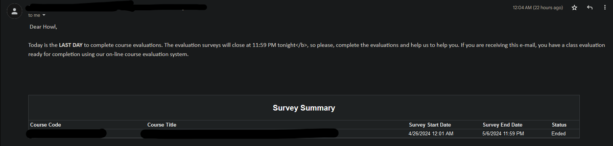 my school sent me an email asking me to fill out a course evaluation AFTER it closed what the fuck