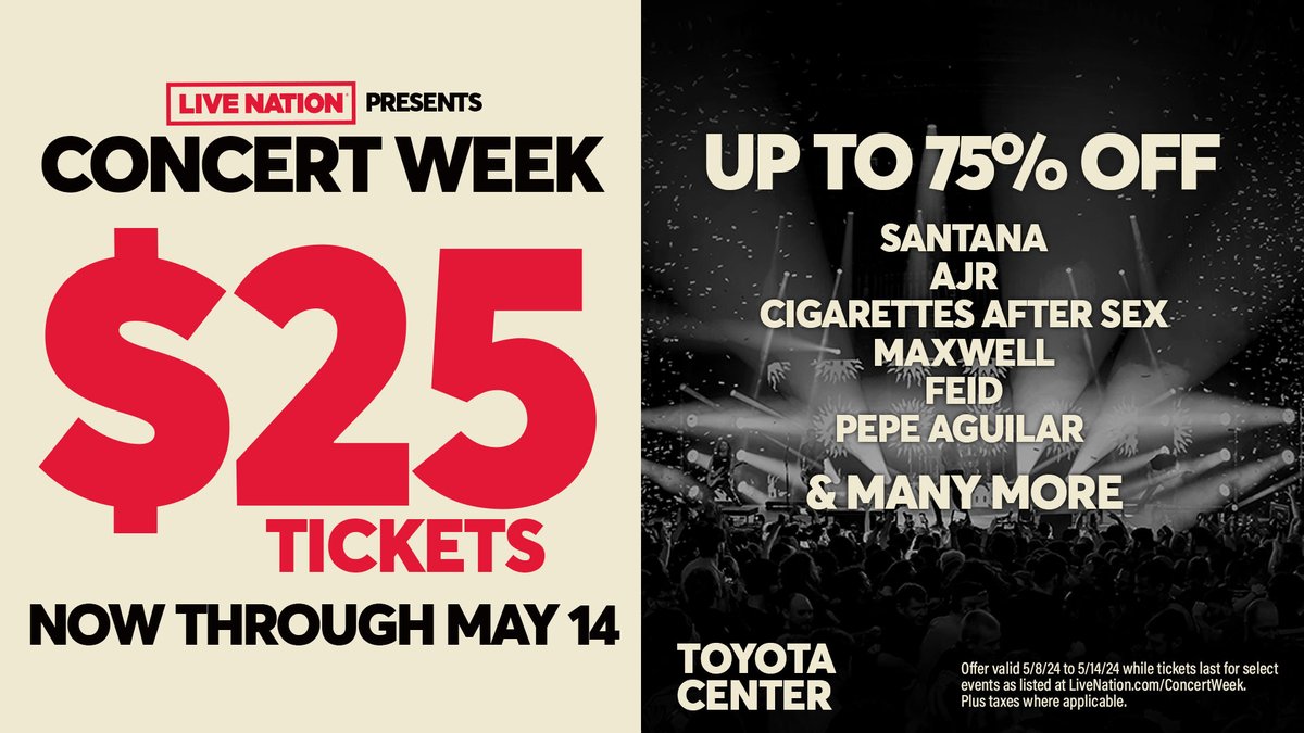 Concert Week is HERE! Grab your $25 tickets NOW through May 14th to great Toyota Center shows like Santana, AJR, Cigarettes After Sex, and MORE! Get your tickets and check out the full list here: bit.ly/4aalMrS