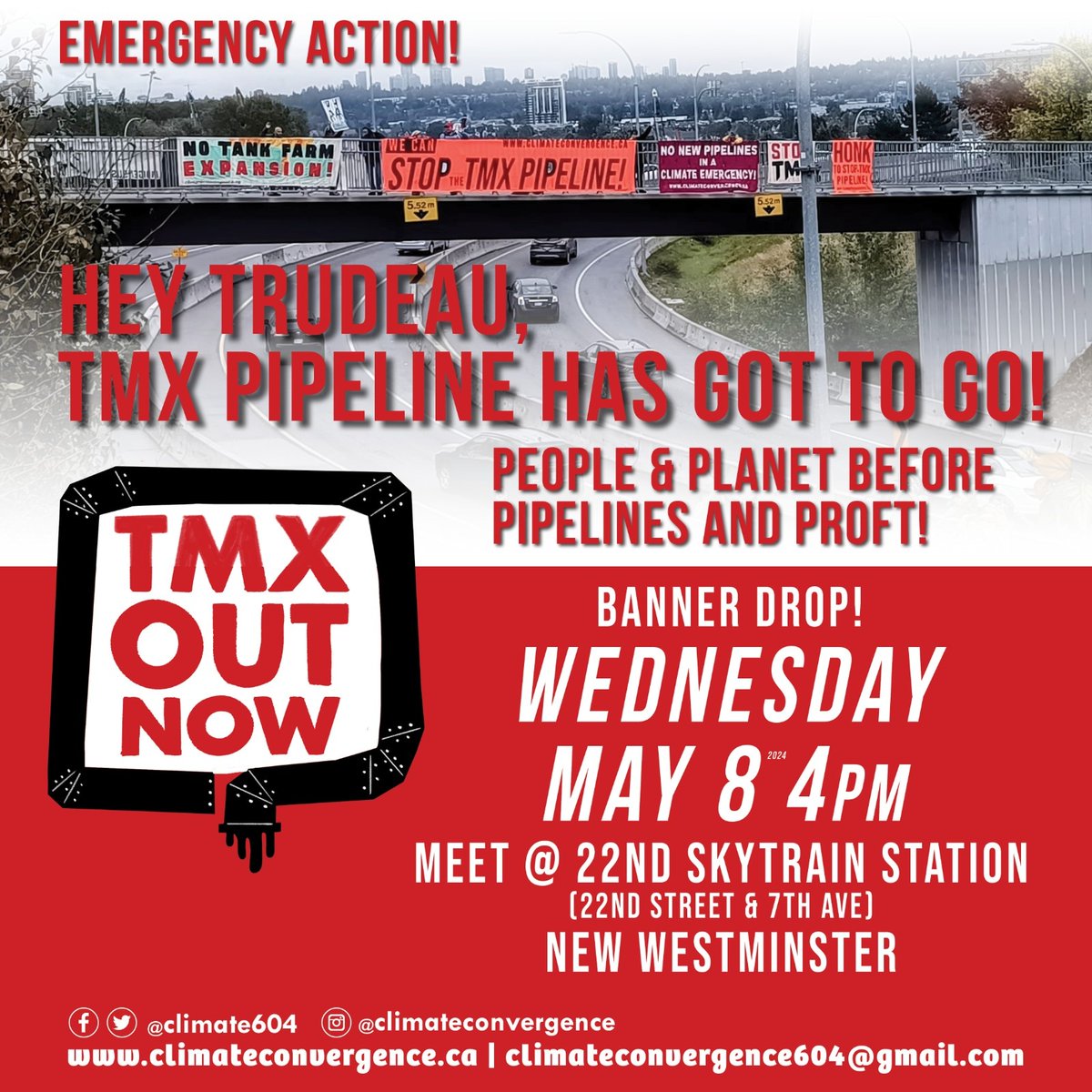 EMERGENCY ACTION #StopTMX! Join Banner Drop May 8 @ 22nd St SkyTrain Station #NewWest Trudeau has given climate destroying TMX the  rubber-stamp to operate - unite to demand: Cancel TMX Now! 
#vanpoli #bcpoli #cdnpoli #systemchangnotclimatechange #climateaction #ClimateJustice