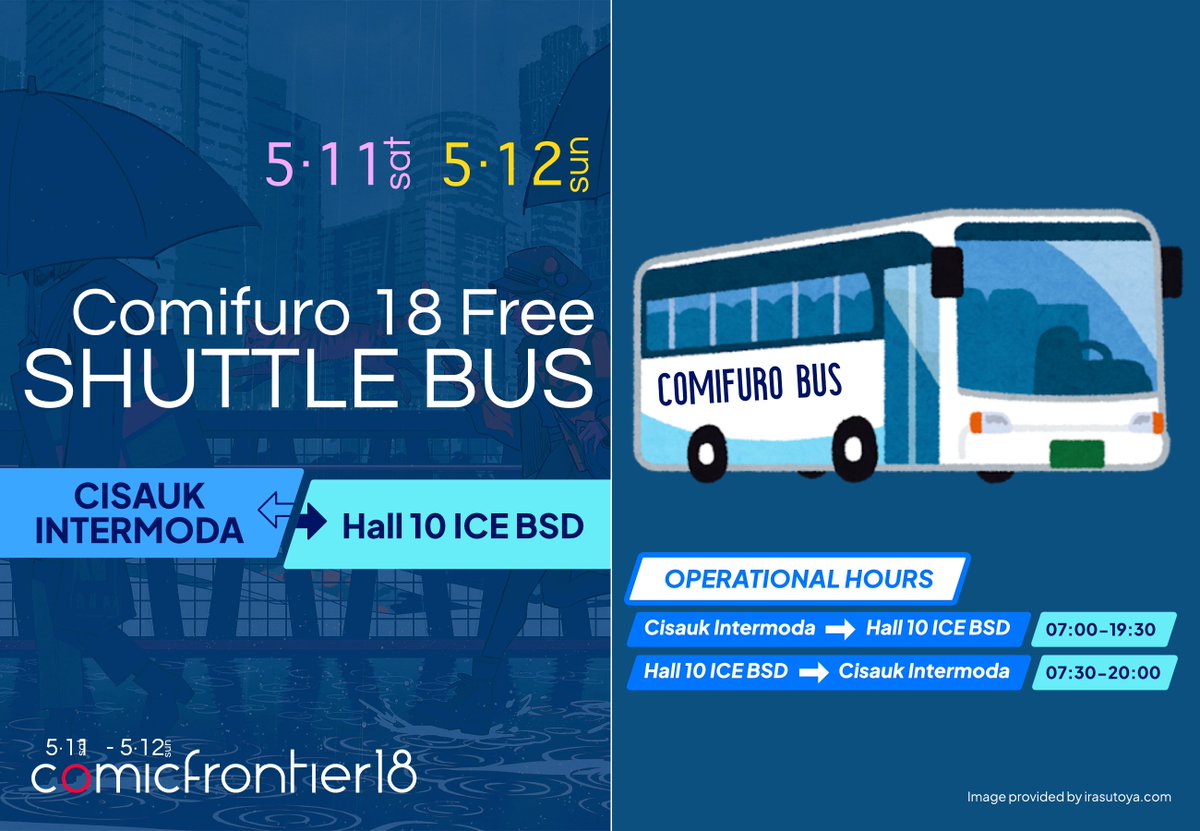 Free Shuttle Bus is back to #ComicFrontier18 Our Shuttle Bus route will serve Cisauk Intermoda - Hall 10 ICE BSD (Return) from 07:00 to 20:00 UTC+7. All #CF18 participants are eligible to ride our Shuttle Bus for Free without any additional charges!