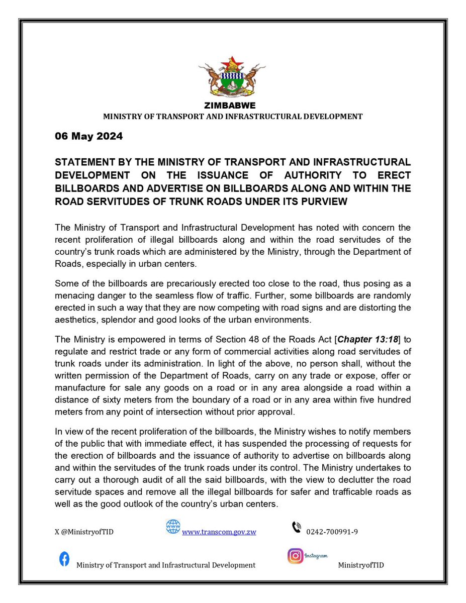 STATEMENT BY THE MINISTRY OF TRANSPORT AND INFRASTRUCTURAL DEVELOPMENT ON THE ISSUANCE OF AUTHORITY TO ERECT BILLBOARDS AND ADVERTISE ON BILLBOARDS ALONG AND WITHIN THE ROAD SERVITUDES OF TRUNK ROADS UNDER ITS PURVIEW The Ministry of Transport and Infrastructural Development has