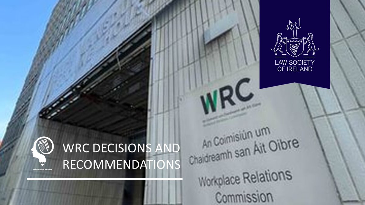 The Workplace Relations Commission (@WRC_ie) has published decisions and recommendations from 6 to 18 April 2024. Catch up with employment case law here: lawsociety.ie/news/news/Stor…