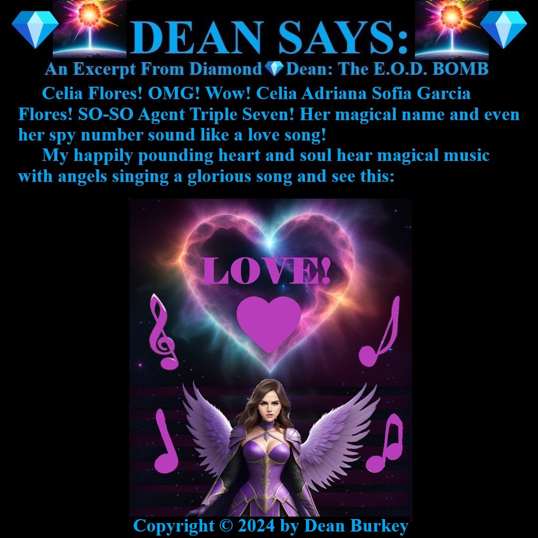 “Diamond💎Dean: The E.O.D. BOMB”
A Comedian Becomes A Spy
Enjoy A Super Fun Multi-Media Action Comedy Experience: amzn.to/43D30YF
#DeanSays #Comedy #Action #Spies #Humor #Suspense #Beauty #Love #Fun #NewRead #Novel #Amazon #Kindle #Celia #Purple #Supermodel #AngelOfLove