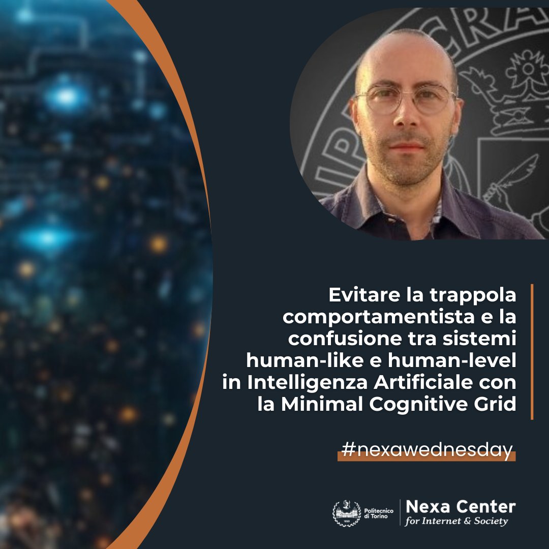 nexacenter's tweet image. ❗Oggi ore 17.00
172° #nexawednesday
“Evitare la trappola comportamentista e la confusione tra sistemi human-like e human-level in #IA con la #MinimalCognitiveGrid”
➡️Con @antoniolieto (@UniSalerno)
📍Centro Nexa e online: didattica.polito.it/VClass/NexaEve…
INFO: nexa.polito.it/mercoledi-172