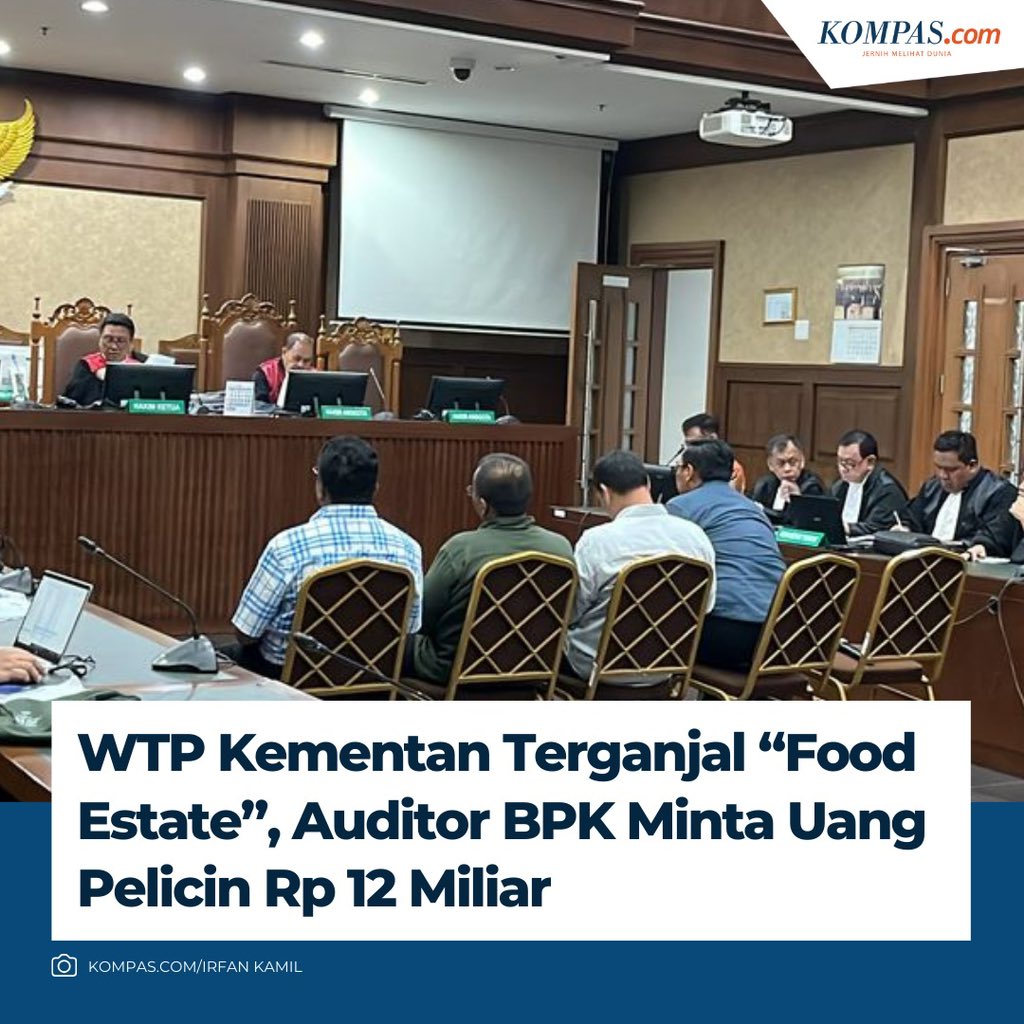 WTP Kementan Terganjal “Food Estate”, Auditor BPK Minta Uang Pelicin Rp 12 Miliar

Baca di nasional.kompas.com/read/2024/05/0…