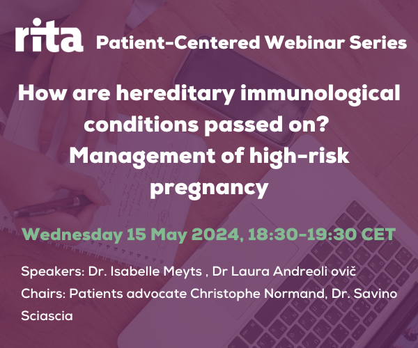 🔴Our next RITA Patient-Centred webinar will discuss disease inheritance patterns: how are hereditary immunological conditions passed on, and how to manage high-risk pregnancy. 🗓Wednesday 15 May at 18:30-19:30 CET Register now! ⬇ bit.ly/3UuQRRf