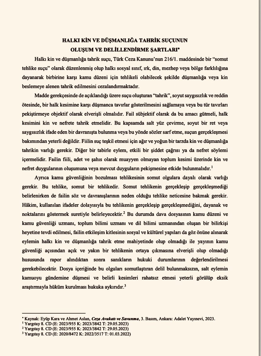 Uygulamada rahatsız edici/kışkırtıcı yayınlar açısından sıklıkla soruşturma konusu yapılan “Halkı Kin ve Düşmanlığa Tahrik” suçunun oluşum ve ispat şartlarına dair: