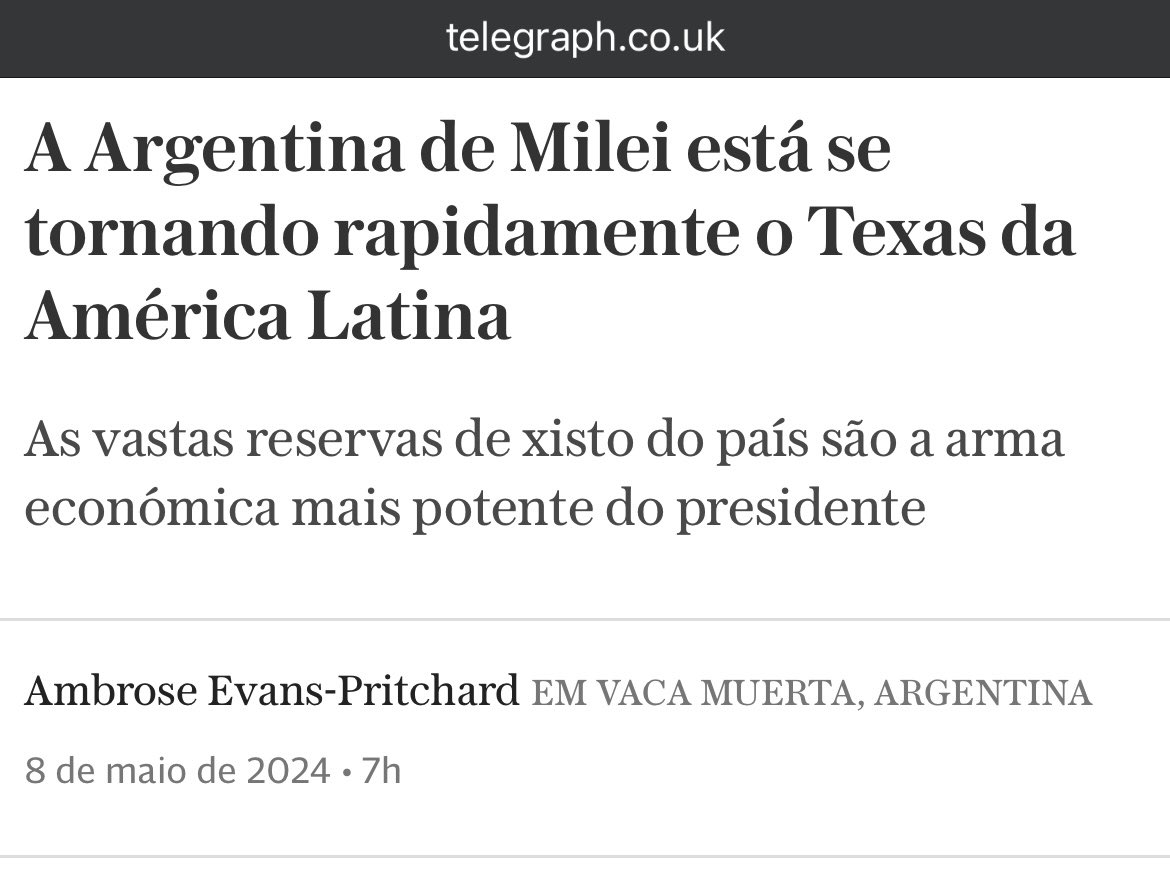 Argentina 🇦🇷: O jornal inglês “Daily Telegraph” traz um artigo que diz que a Argentina está se tornando o Texas da América Latina. “O presidente Javier Milei tem um timing perfeito. O boom do xisto na Argentina atingiu a descolagem industrial no momento em que ele embarca na sua…