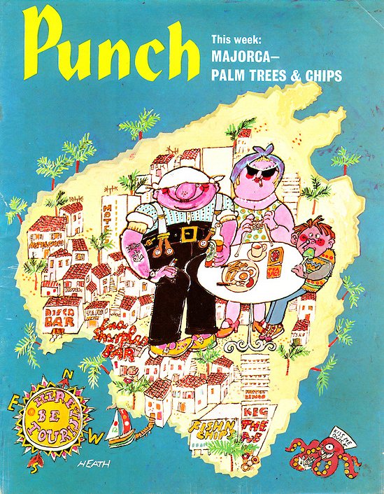 Today's PUNCH colour cover. Michael Heath 1971. Yes, well... Majorca is rebelling. #tourism #tourists #Spain #Balearics #destinations
