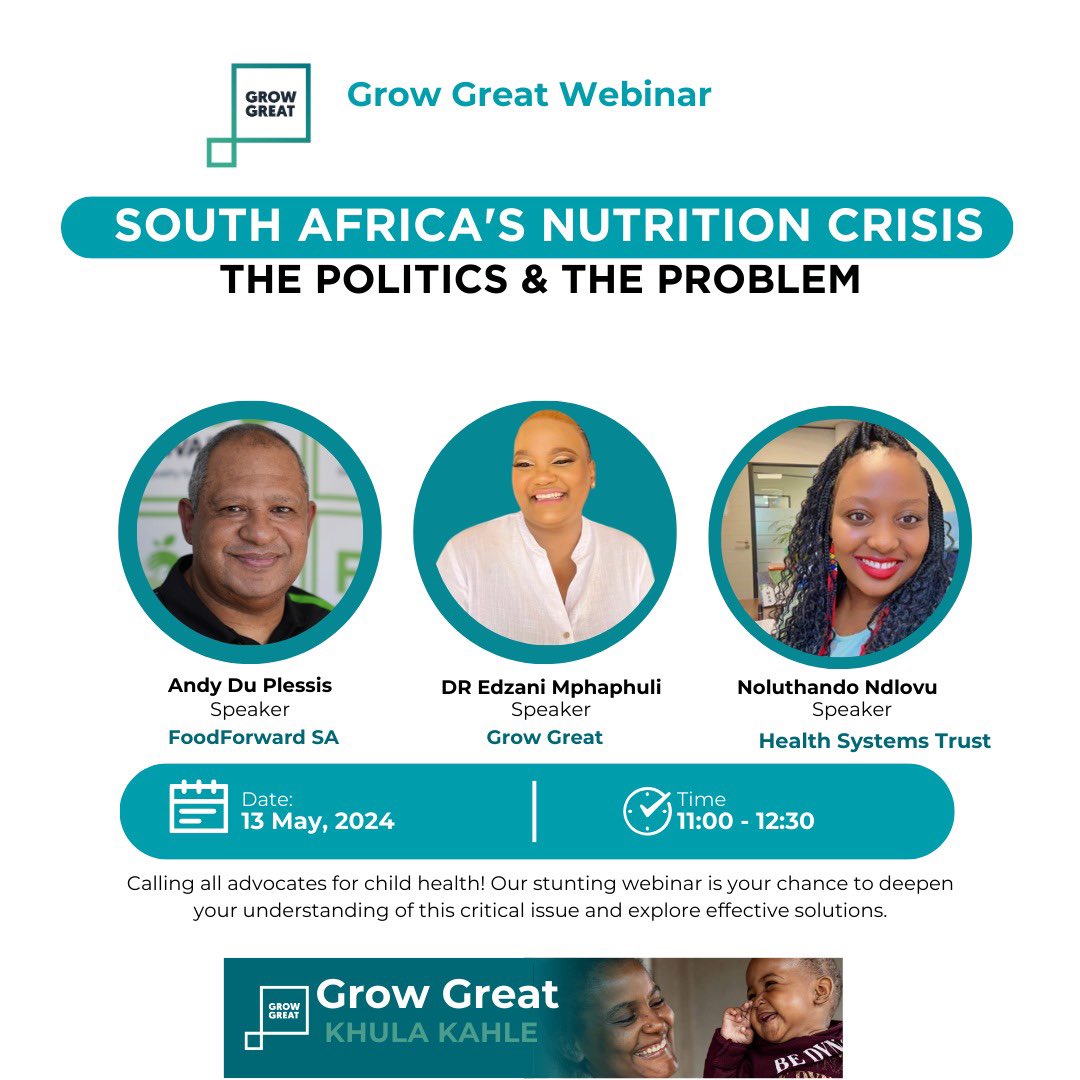 Join @growgreatza on 13 May 2024 at 11:00 for an insightful discussion on South Africa's nutrition crisis - focusing on the problem and the politics shaping it. The webinar will delve into the root causes of malnutrition among young children and the crucial role of political