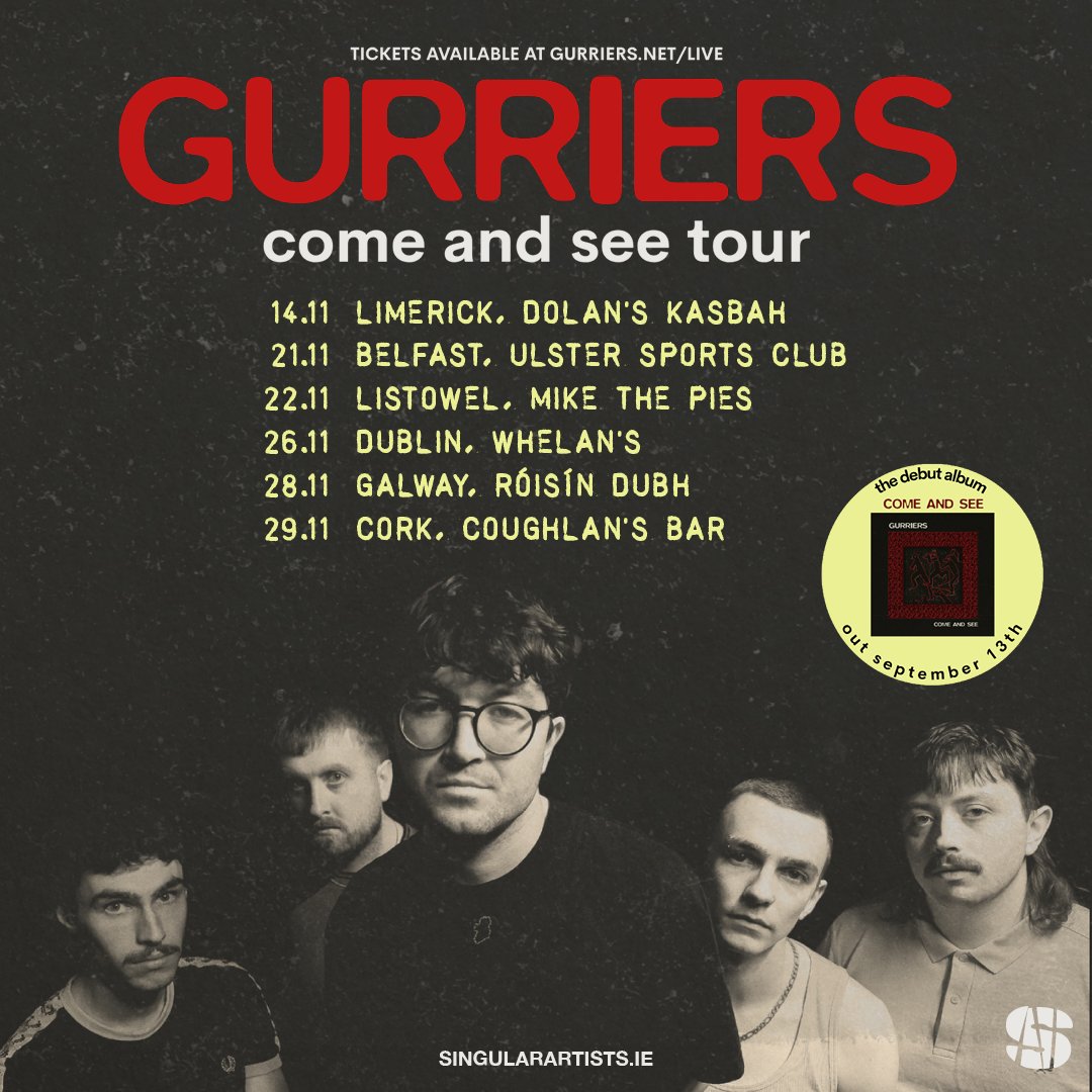 NEW : @gurriersband Debut IE Tour - Nov 2024 Incl. shows at @whelanslive @roisindubhpub | @mydolans @MikethePies | @CoughlansLive + #Ulstersportsclub On sale this Mon 13th May - 10am TIX + MORE ⬇️ singularartists.ie/show/gurriers-… In support of their album 'Come and See' (13th Sept)