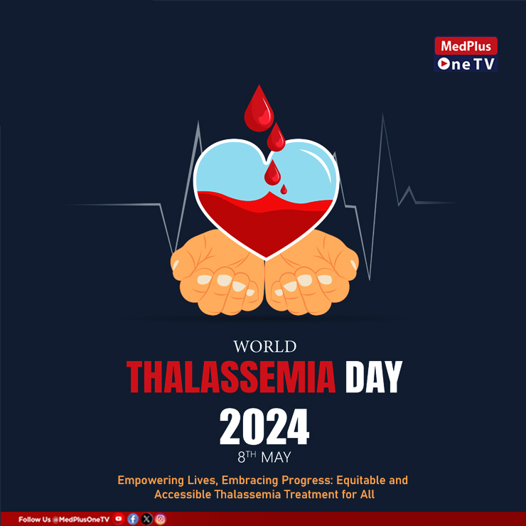 Together, we can make a difference for those living with Thalassemia. Donate blood, spread awareness, and show your support! #WorldThalassemiaDay #BeTheChange #StrengthInCommunity #medplusonetv