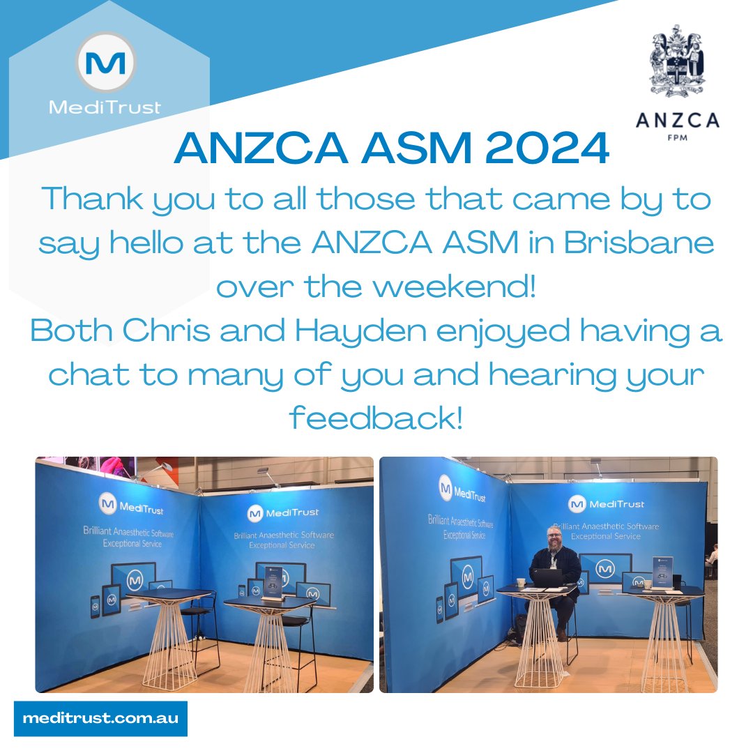 #ANZCA #ASM #ANZCAASM #Brisbane #MediTrust #Software #Medicalsoftware #anaestheticsoftware #anaesthetics