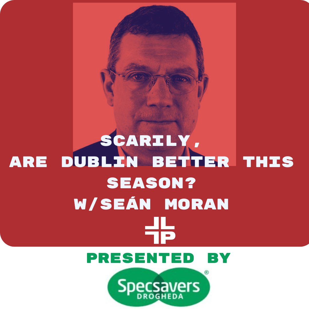 SCARILY, are the Dubs better than last season? Irish Times GAA correspondent Seán Moran joins me to discuss patreon.com/posts/scarily-… @getoffthehill @SpecsaversD