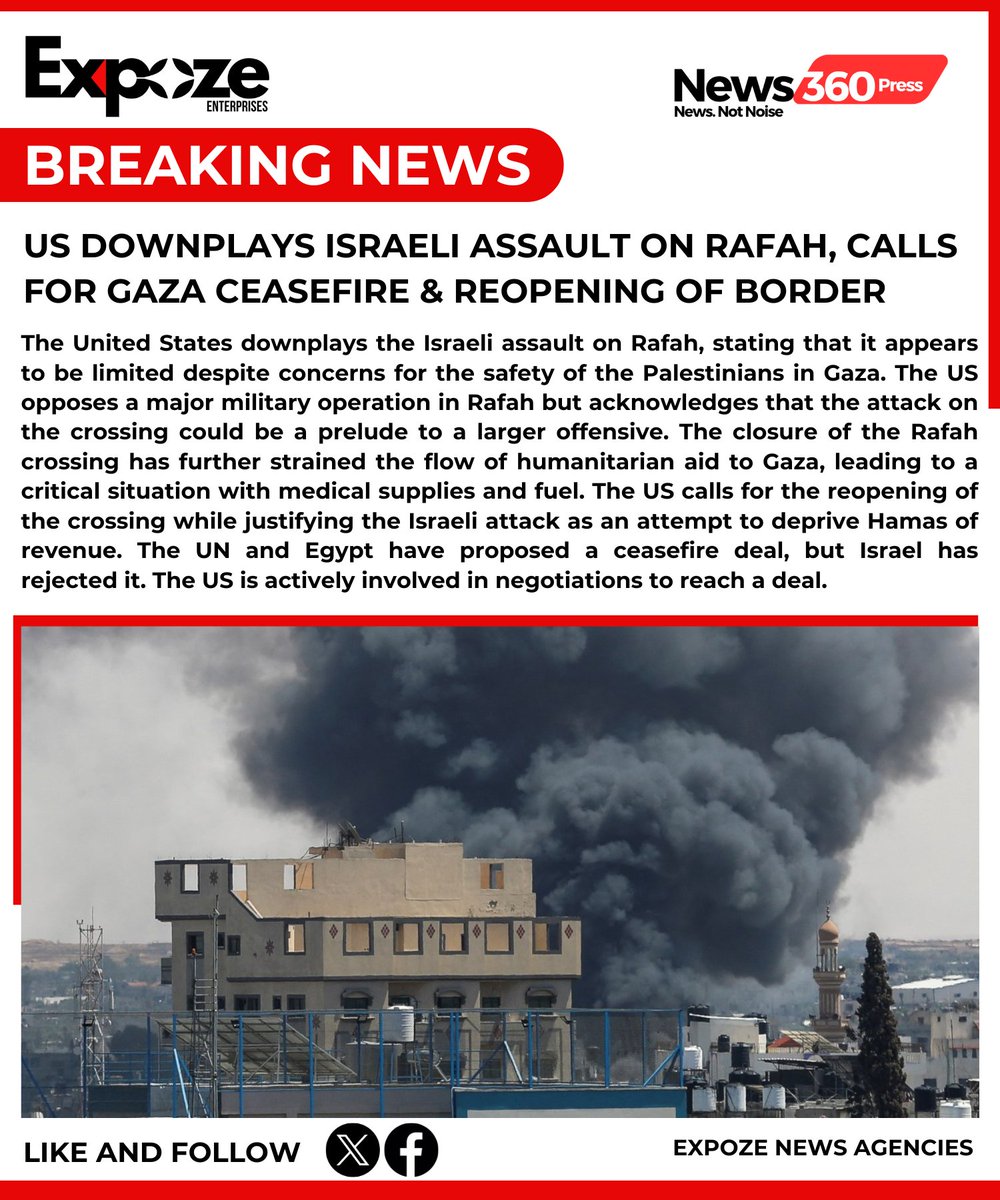 #BREAKING: US Downplays Israeli Assault on Rafah, Calls for Gaza Ceasefire and Reopening of Border

#USDownplaysIsraeliAssault #RafahUnderAttack #GazaCeasefireNow #BorderReopening #InternationalPeace #JusticeForGaza #EndTheViolence #HumanitarianCrisis #StopIsraeliAggression #Soli