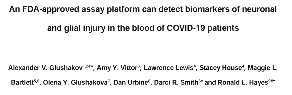 Preprint - Repurposing of an FDA-approved platform developed for traumatic brain injury (TBI) can detect early neurological injury in the blood of #COVID19 patients. 
Analysis of two markers for brain damage in the blood: UCH-L1 (neuron death) and GFAP (astrocytes,…