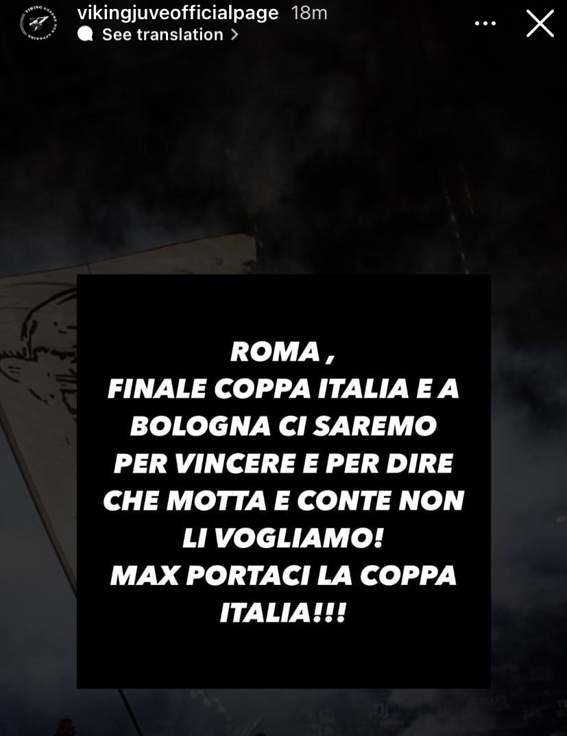 🚨| Statement from Ultras group Vikings 

“We will be there for the Coppa Final & away to Bologna to win & say we do not want Motta & Conte. Max bring us the Coppa Italia.”