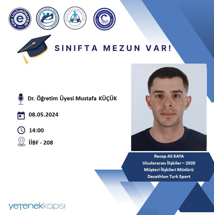 Ödemiş MYO Bahçe Tarımı Programı, Ödemiş MYO Tohumculuk Teknolojisi Programı ve İktisadi ve İdari Bilimler Fakültesi Uluslararası İlişkiler Bölümü mezunları Sınıfta Mezun Var etkinliği kapsamında sınıflarımıza konuk oluyor.

<a href="/ProfNecdetBudak/">Prof.Dr.Necdet BUDAK</a>
<a href="/odemismyo/">E.Ü. Ödemiş Meslek Yüksekokulu</a>
<a href="/iibfege/">Ege İİBF</a>