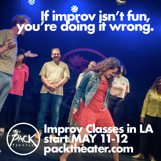 Improv class starts this Saturday & Sunday! Get more individual attention on your performance in our improv classes starting May 11 & 12. Have fun, meet new people, get better! Sign up today at packtheater.com/classes/improv